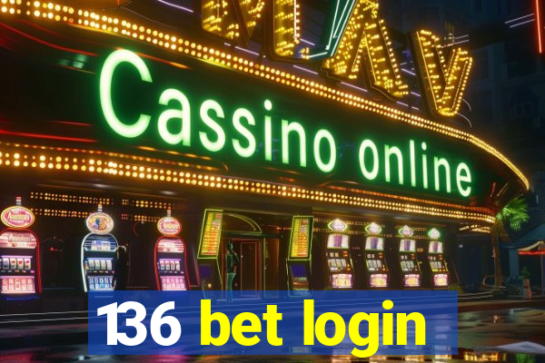 136 bet login